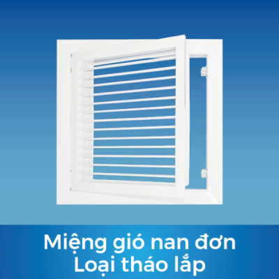 Miệng gió nan đơn loại tháo lắp