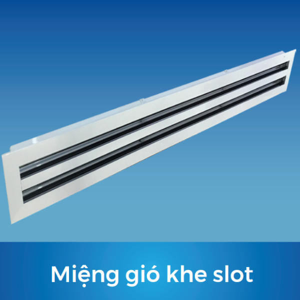 Miệng gió khe slot
