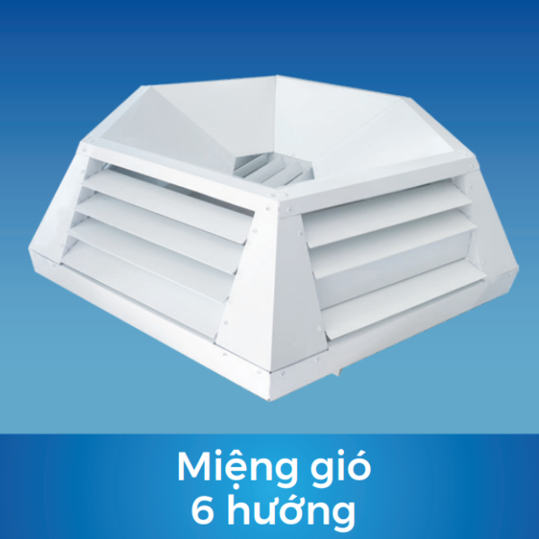 Miệng gió 6 hướng
