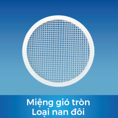 Miệng gió tròn loại nan đôi